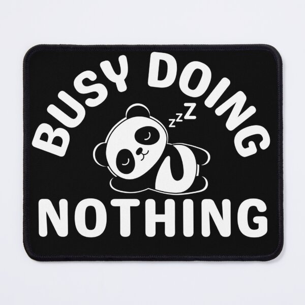 Item preview, Busy Doing Nothing Panda designed and sold by mewsis.