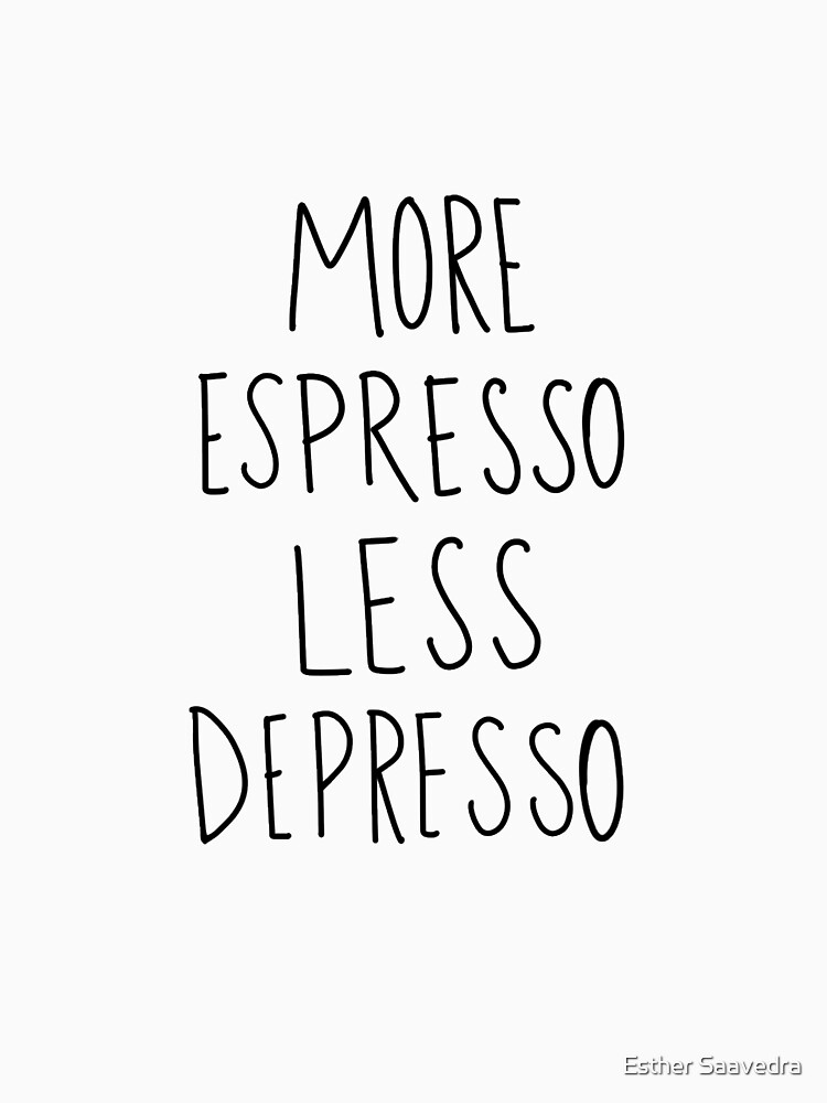 "more espresso less depresso" Women's Fitted V-Neck T-Shirt by esthers