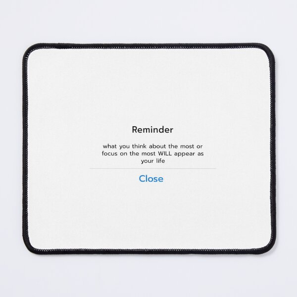 Item preview, reminder-what you think about the most or focus on the most will appear as your life designed and sold by lucreziatrebbi.