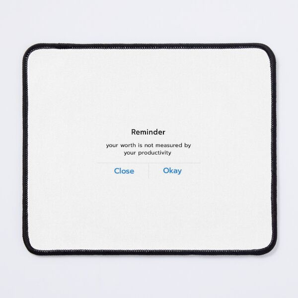 Item preview, reminder-your worth is not measured by your productivity  designed and sold by lucreziatrebbi.