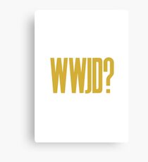 WWJD ? Canvas Print