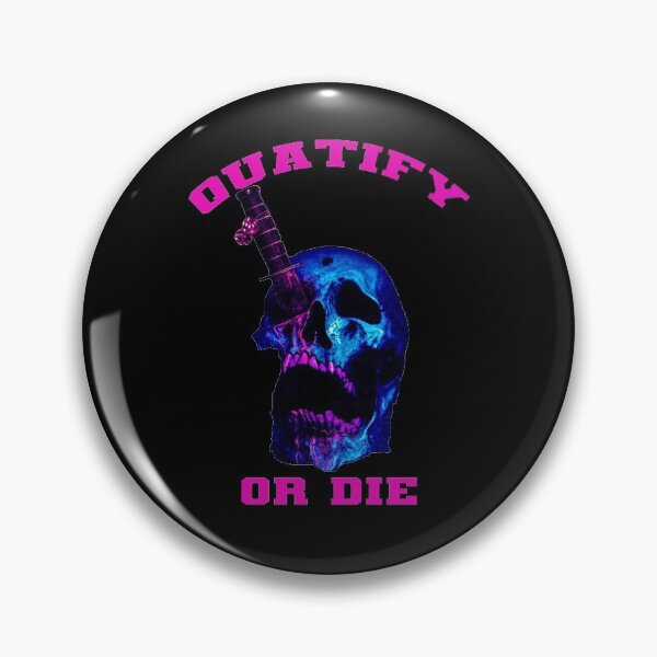 Item preview, Quatify Or Die designed and sold by otiscross1301.