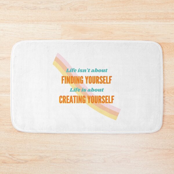 Item preview, Life Isn't About Finding Yourself, Life is About Creating Yourself designed and sold by thekulturetribe.