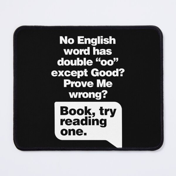 Item preview, No English word has double oo except Good - Prove me wrong designed and sold by elhefe.