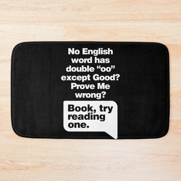Item preview, No English word has double oo except Good - Prove me wrong designed and sold by elhefe.