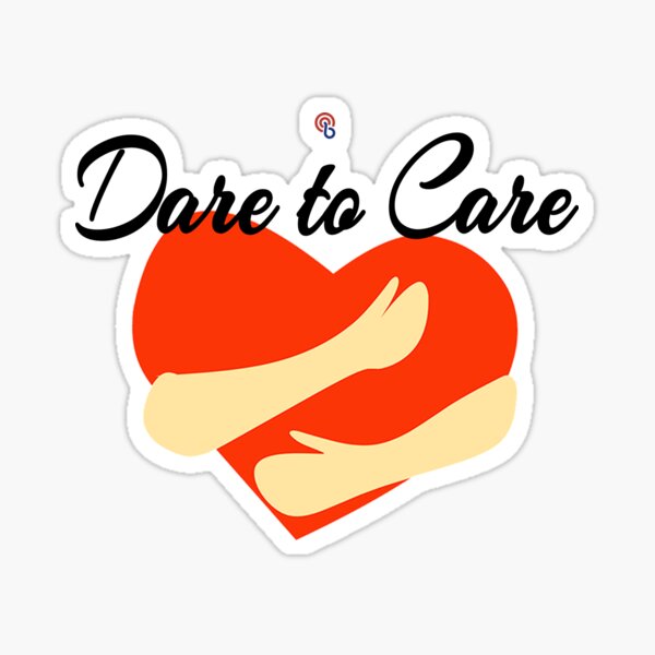 dare-to-care-sticker-for-sale-by-beepbeep-nation-redbubble