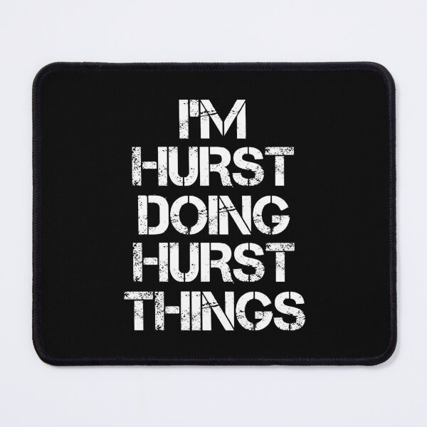 Item preview, Hurst Name T Shirt - I'm Hurst Doing Hurst Things Name Gift Item Tee designed and sold by oltonomer8.