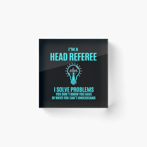 Item preview, Head Referee T Shirt - Head Referee I Solve Problems Gift Item Tee designed and sold by slinkardru.