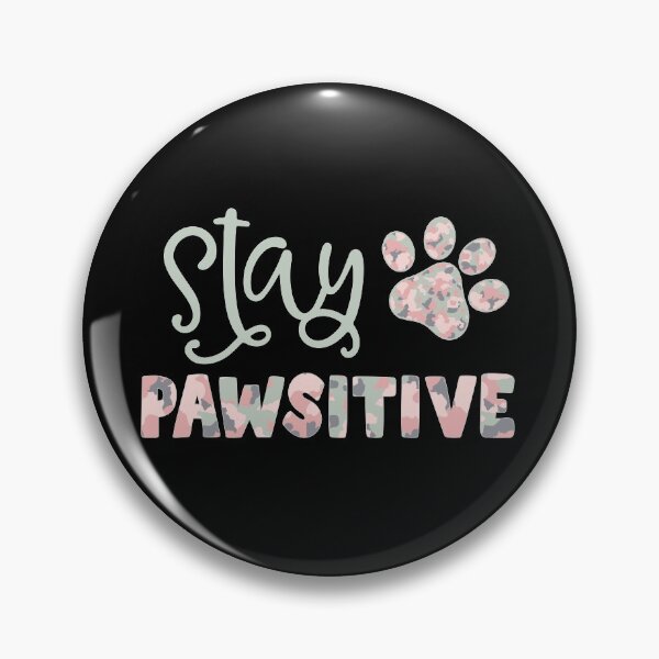 Item preview, Stay Pawsitive designed and sold by GrimButterfly.