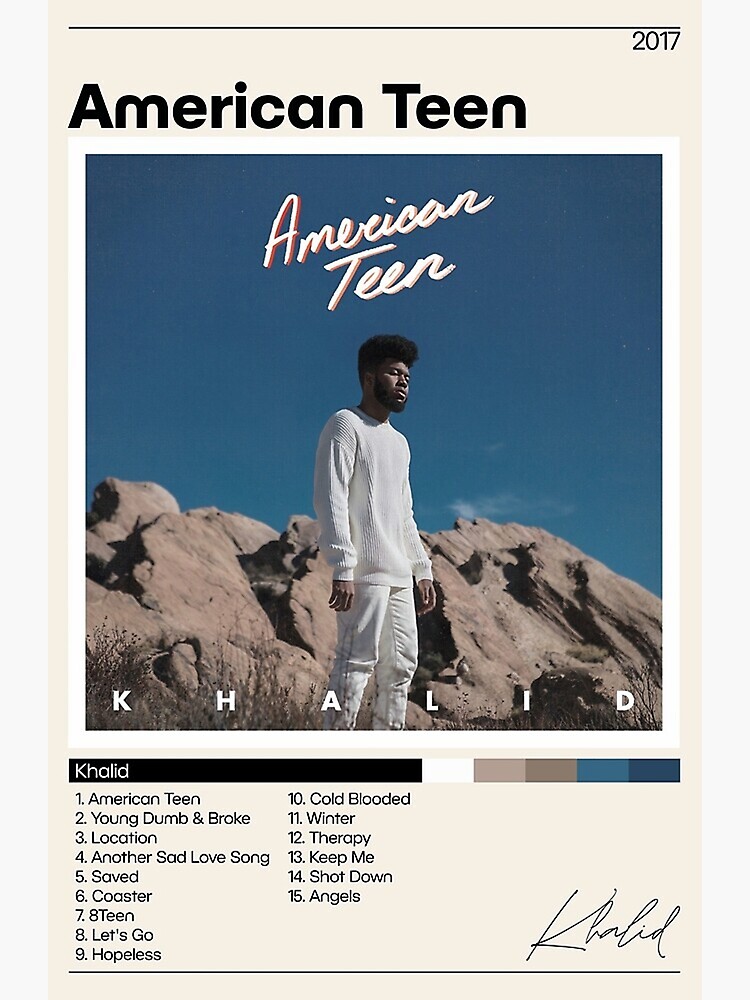 Khalid - American Teen  American teen, Teen songs, Songs