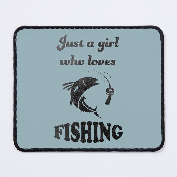 Item preview, Just A Girl Who Loves Fishing designed and sold by geminivibe.