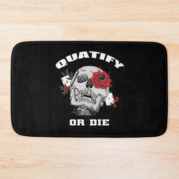 Item preview, Quatify Or Die designed and sold by otiscross1301.