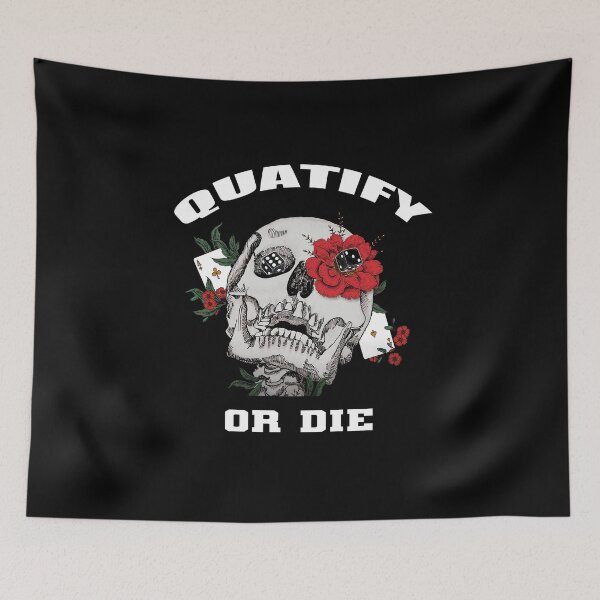 Item preview, Quatify Or Die designed and sold by otiscross1301.