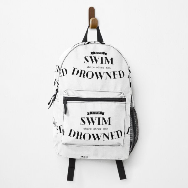 Item preview, Never SWIM where other men DROWNED. designed and sold by Tiredmenphilo.