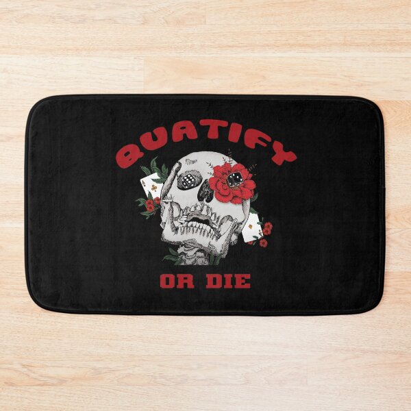 Item preview, Quatify Or Die designed and sold by otiscross1301.