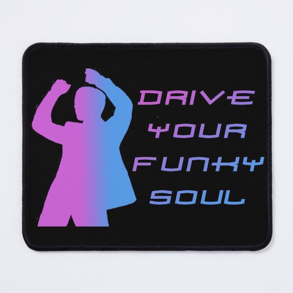 Item preview, Drive Your Funky Soul designed and sold by ForeverTobey.