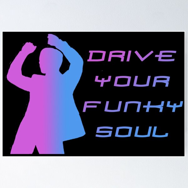 Item preview, Drive Your Funky Soul designed and sold by ForeverTobey.