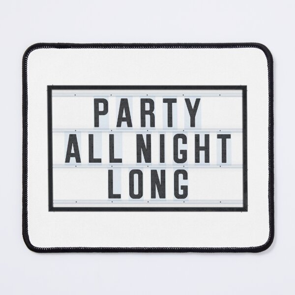 Item preview, PARTY ALL NIGHT LONG designed and sold by Art-Frankenberg.