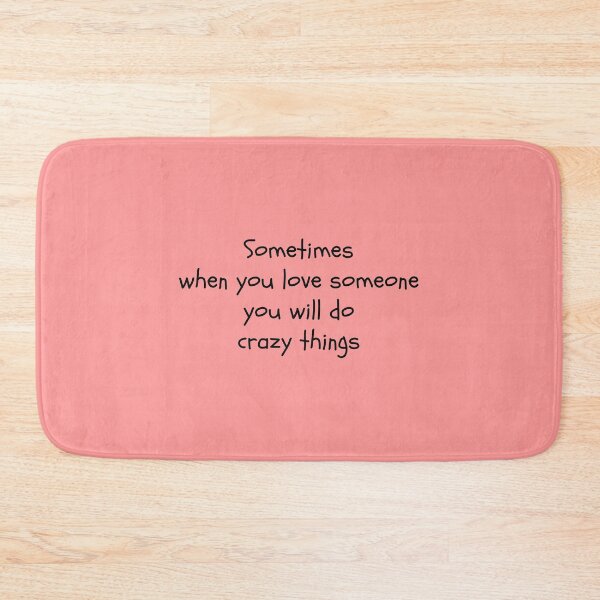 Item preview, You will do crazy things designed and sold by jamsantos.