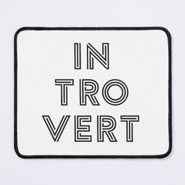 Item preview, Introvert - Black Print designed and sold by teeworthy.