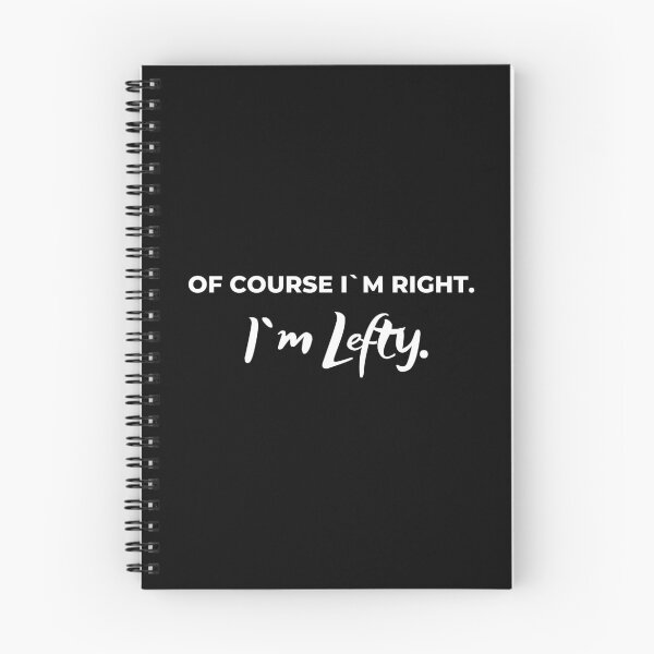 Item preview, Of course I`m right. I`m Lefty, Left Handers Day designed and sold by spelina.