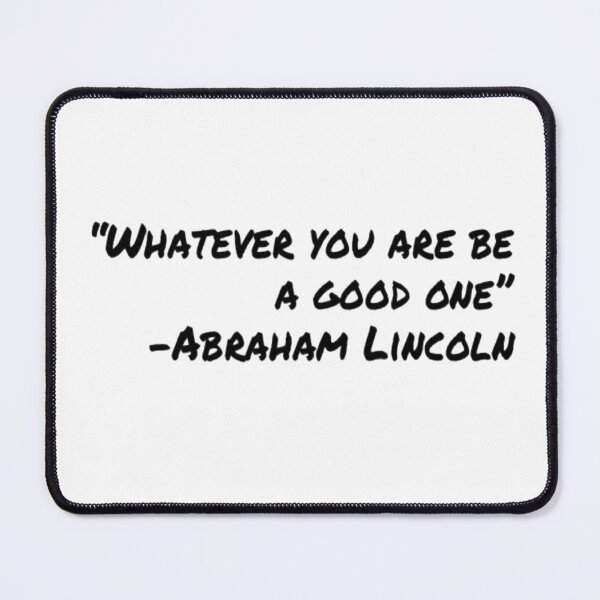 Item preview, Abraham Lincoln Quote designed and sold by PopeBeet.
