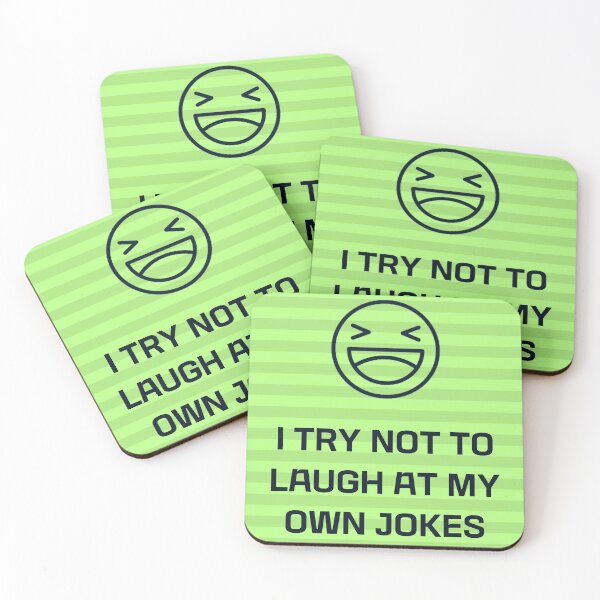 Item preview, I TRY NOT TO LAUGH AT MY OWN JOKES designed and sold by LaBelleMaison.