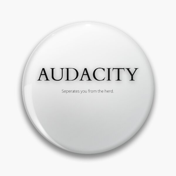 Item preview, Audacity seperates you from the herd designed and sold by Tiredmenphilo.