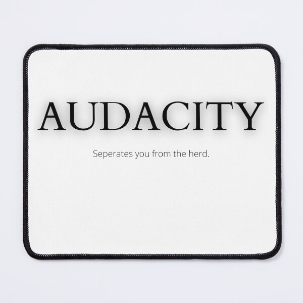 Item preview, Audacity seperates you from the herd designed and sold by Tiredmenphilo.