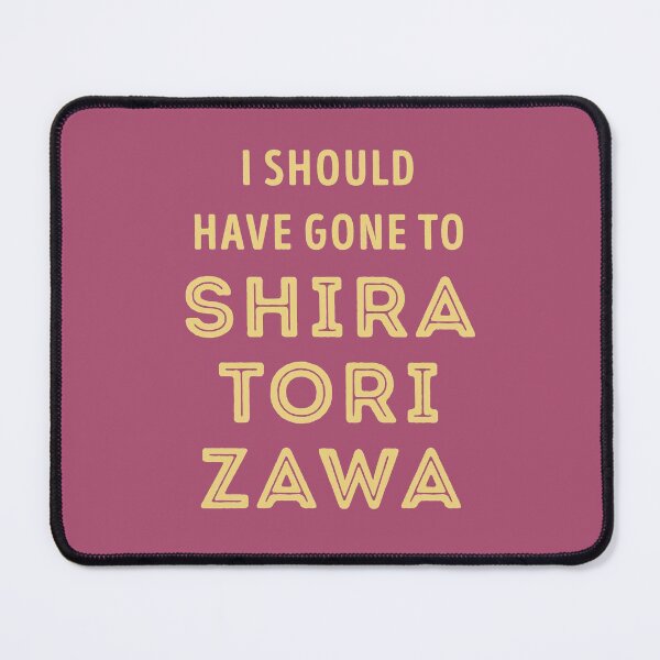 Item preview, I should have gone to Shiratorizawa designed and sold by teeworthy.