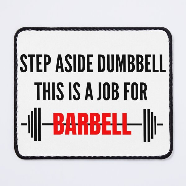 Item preview, Step Aside Dumbbell This Is A Job For Barbell - Funny Gym designed and sold by GymWearDepot.