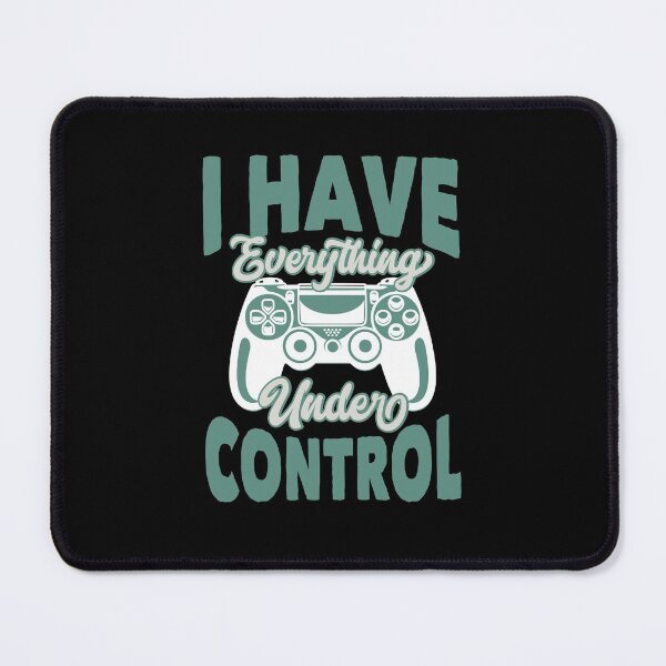 Item preview, Everything Is Under Control designed and sold by GeektopiaTJC.