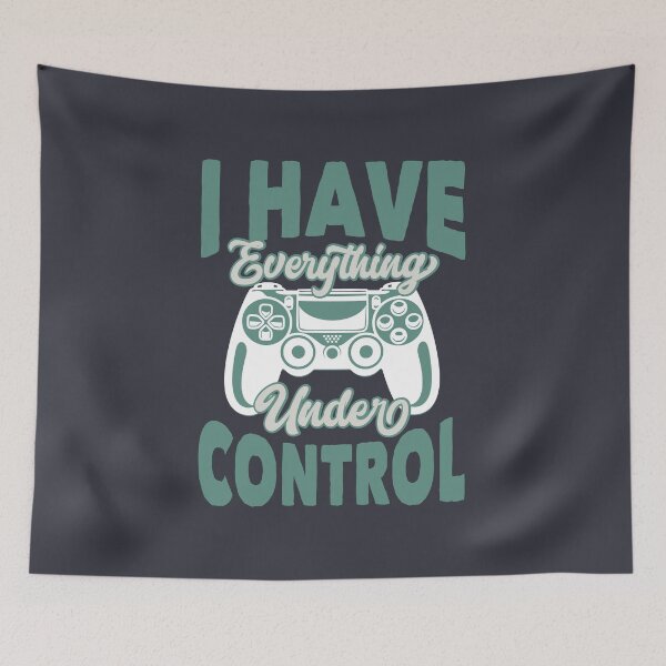 Item preview, Everything Is Under Control  designed and sold by GeektopiaTJC.