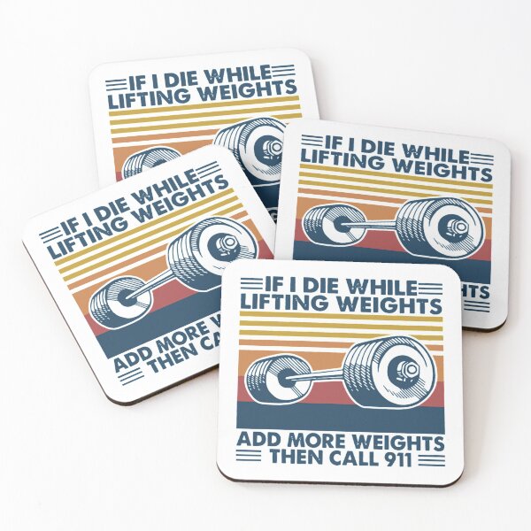 Item preview, If I Die While Lifting Weights Funny T-ShirtRetro If I Die While Lifting Weights Add More Weights Then Call 911 designed and sold by MacquarieSamuel.