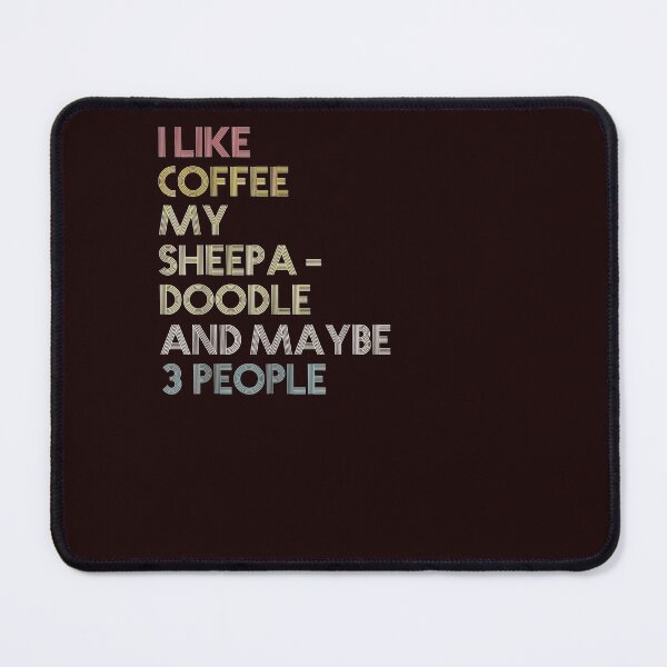 Item preview, Sheepadoodle Dog Owner Coffee Lover designed and sold by hangoxinhxan.