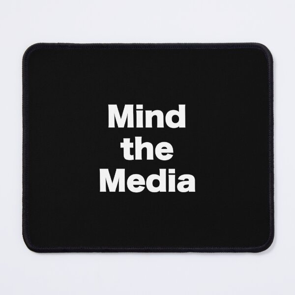 Item preview, Mind the Media designed and sold by MrMotto.
