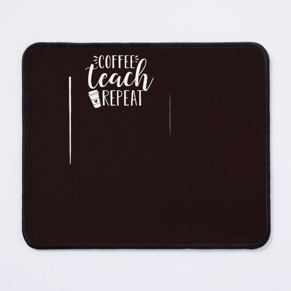 Item preview, Coffee Teach Repeat designed and sold by hangoxinhxan.