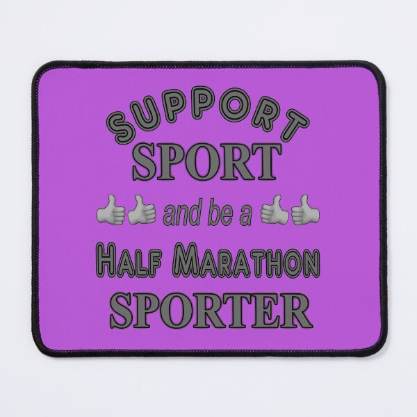 Item preview, Support Sport and be a Half Marathon Sporter designed and sold by captainpeter.