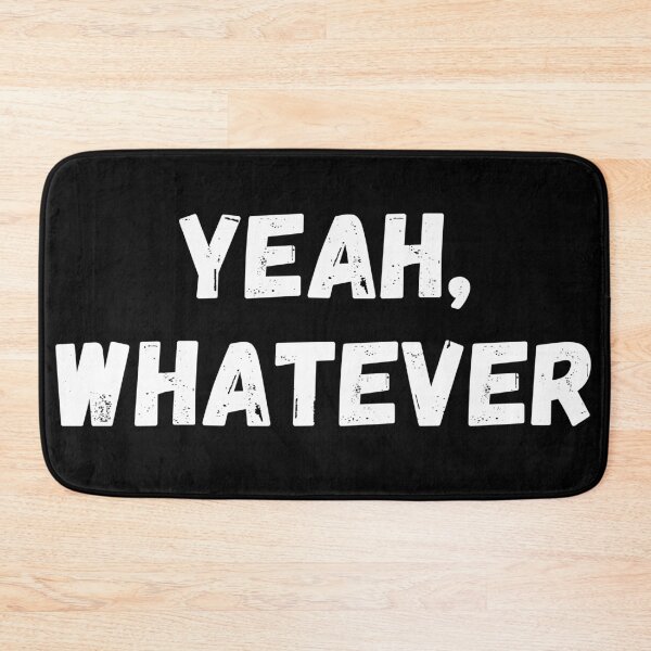 Item preview, Yeah Whatever designed and sold by Zaibo.