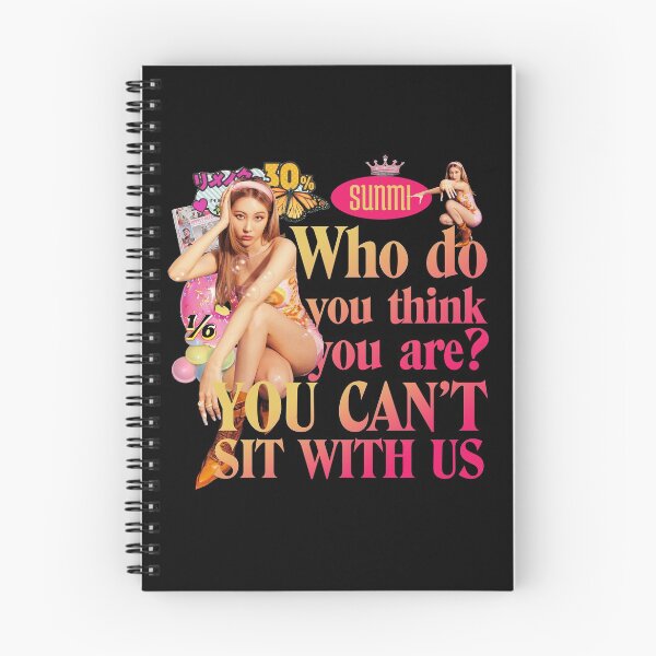 Item preview, Sunmi Who Do You Think You Are? You Can't Sit With Us designed and sold by skeletonvenus.