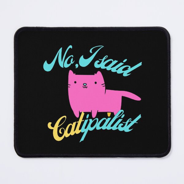 Item preview, No I said CATipalist designed and sold by Dreams of Dubai.