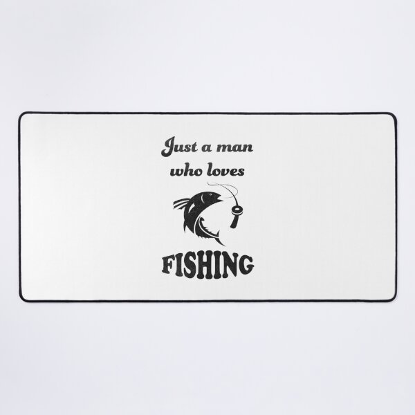 Item preview, Just A Man Who Loves Fishing designed and sold by geminivibe.