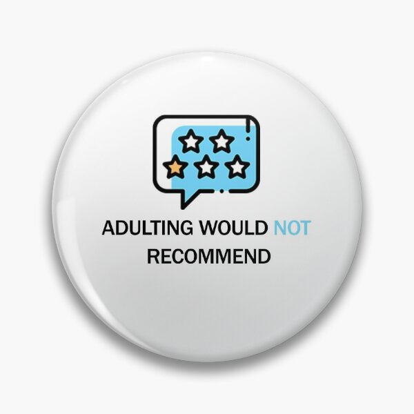 Item preview, Adulting Would Not Recommend designed and sold by Smart Side.