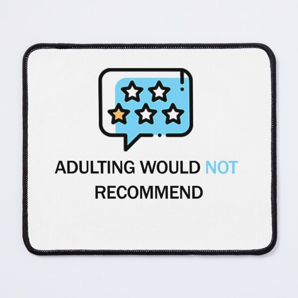 Item preview, Adulting Would Not Recommend designed and sold by Smart Side.