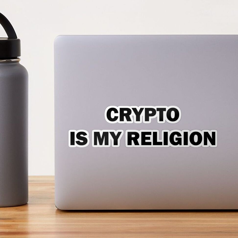 CRYPTO IS MY RELIGION 