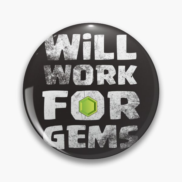 Item preview, Will Work For Gems Funny Gift Essential designed and sold by LawsonMacdolan.