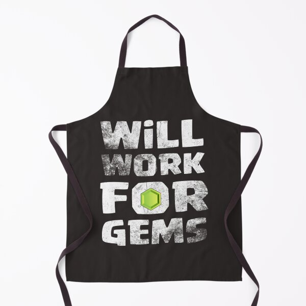 Item preview, Will Work For Gems Funny Gift Essential designed and sold by LawsonMacdolan.