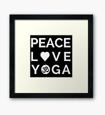 Peace Love Yoga - Yoga Quotes Framed Print
