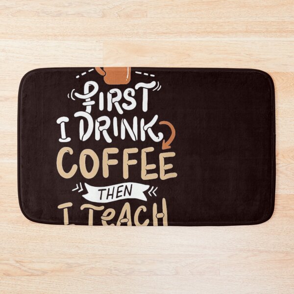 Item preview, Drink Coffee Teach The Kids designed and sold by hangoxinhxan.