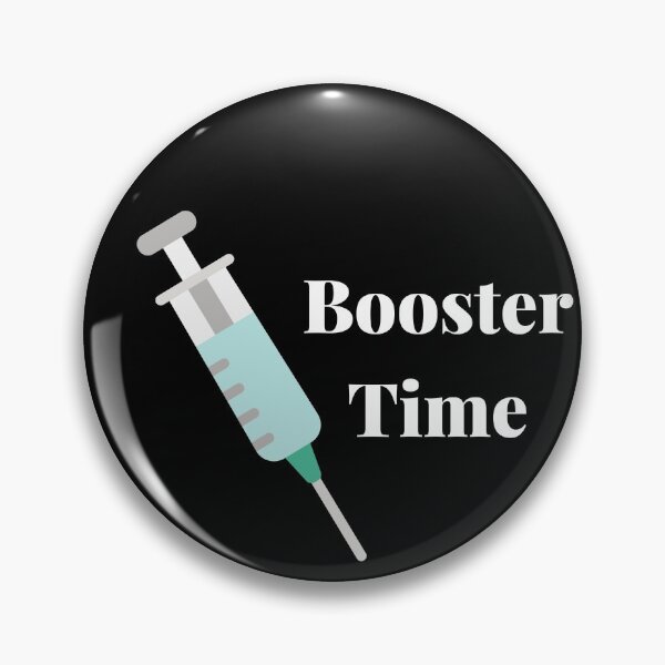 Item preview, Booster Time - Covid Booster Shot for Vaccinated People (White Text) designed and sold by CaitU.